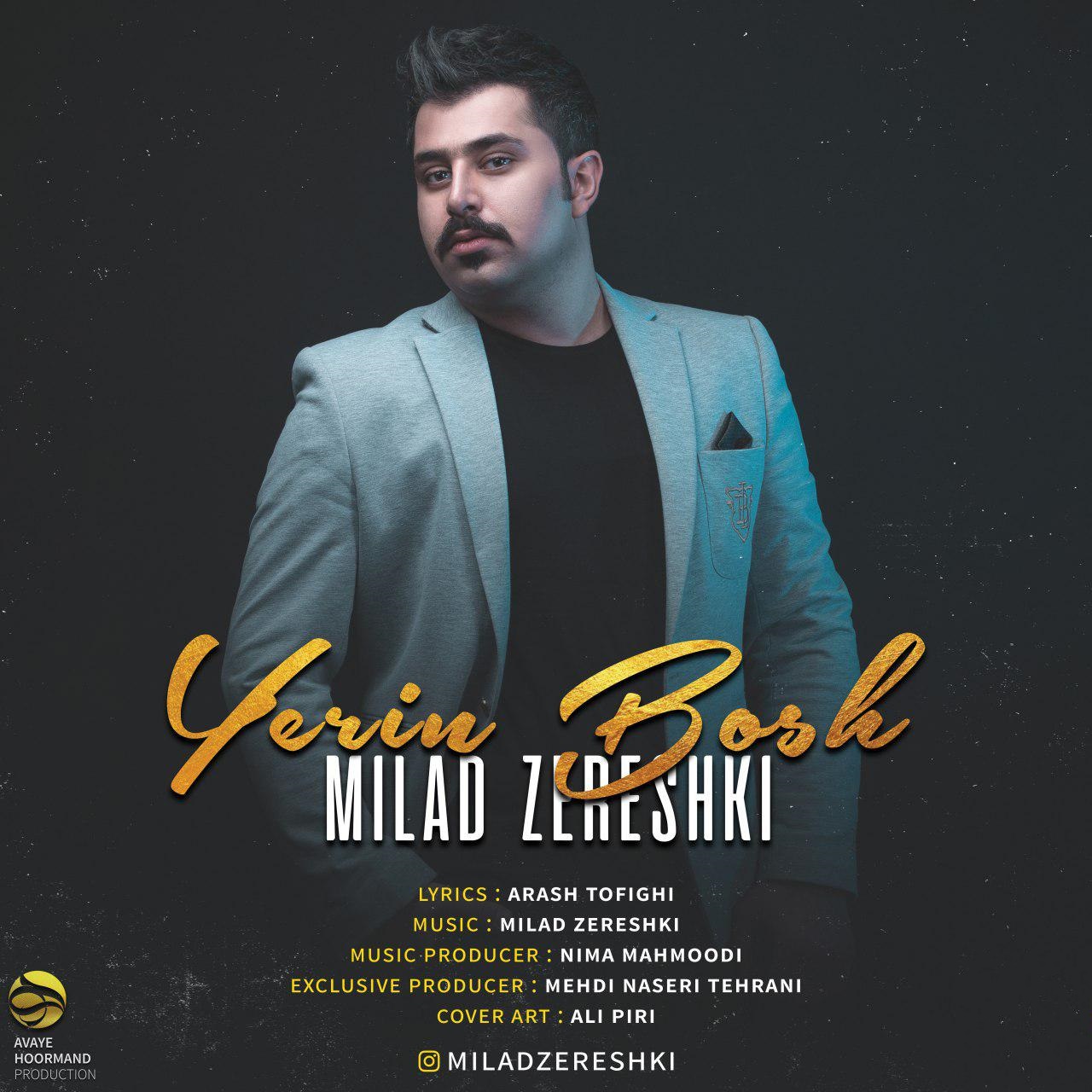 Milad Zereshki - Yerin Bosh
